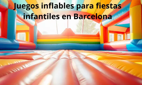 juegos-inflables-para-fiestas-infantiles-en-Barcelona juegos-inflables-para-fiestas-infantiles-en-Barcelona